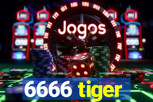 6666 tiger